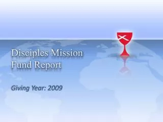 Disciples Mission Fund Report