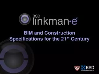BIM and Construction Specifications for the 21 st Century