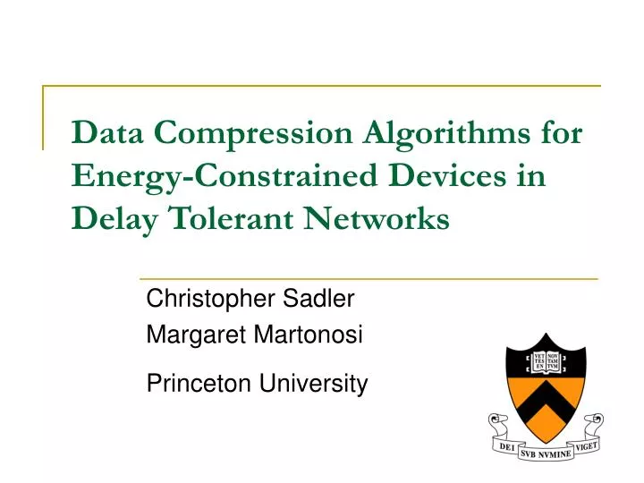 data compression algorithms for energy constrained devices in delay tolerant networks