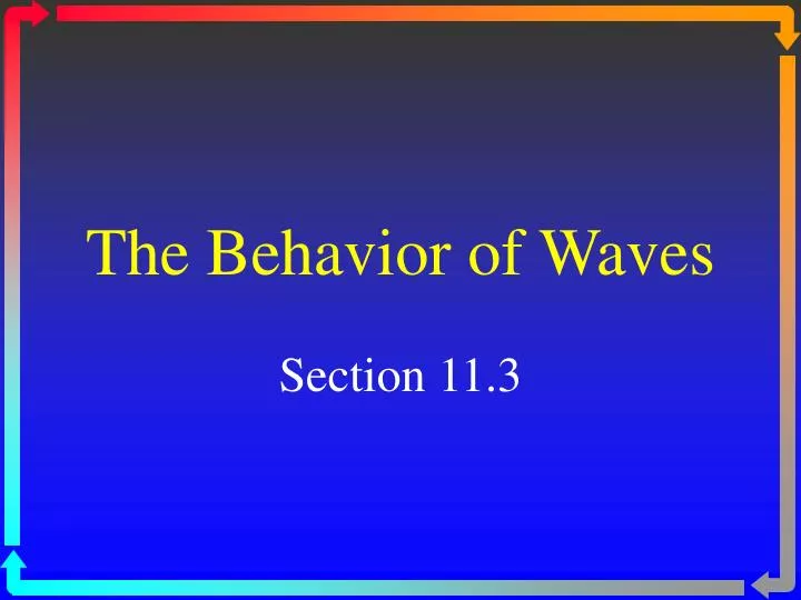 the behavior of waves