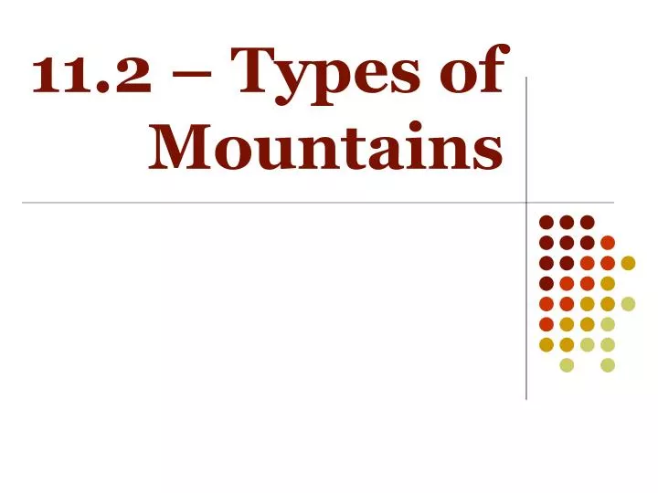 11 2 types of mountains