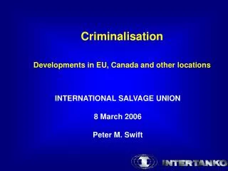 Criminalisation Developments in EU, Canada and other locations