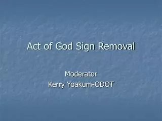 Act of God Sign Removal