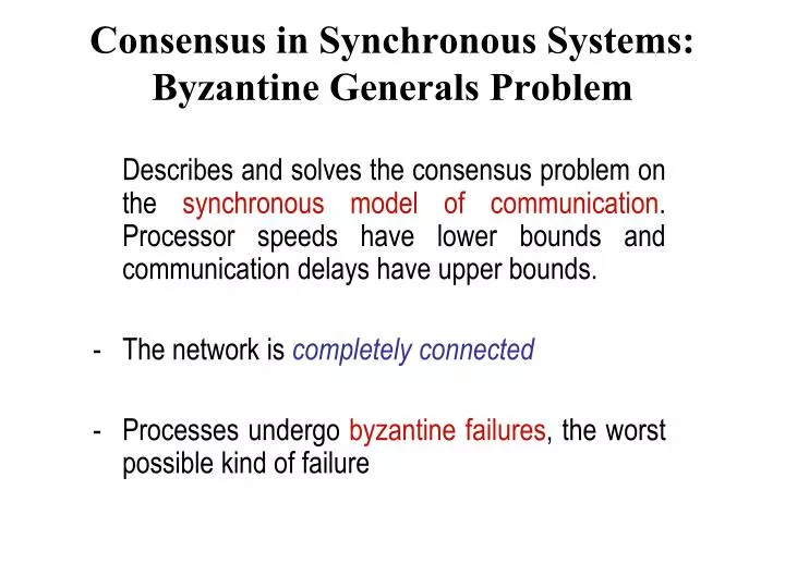 consensus in synchronous systems byzantine generals problem