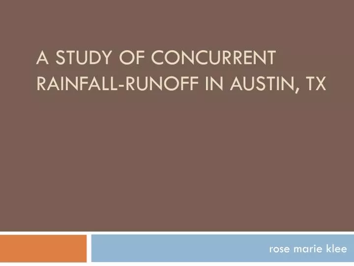 a study of concurrent rainfall runoff in austin tx