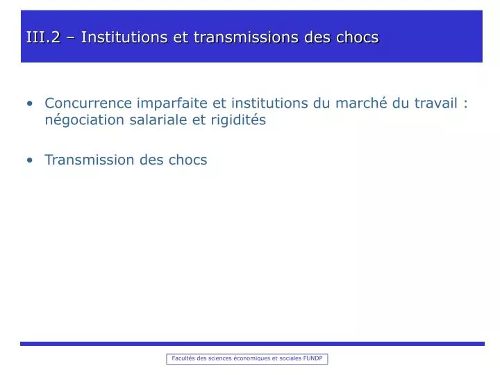 iii 2 institutions et transmissions des chocs