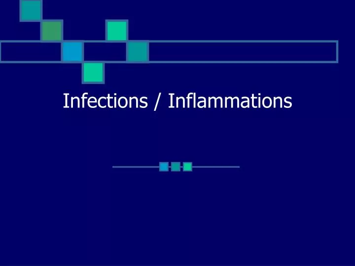 infections inflammations