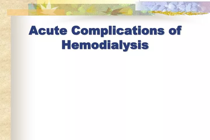 acute complications of hemodialysis