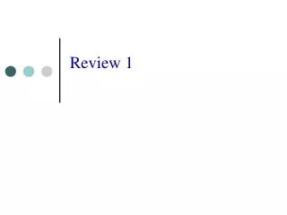 review 1