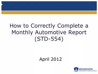 How to Correctly Complete a Monthly Automotive Report (STD-554)