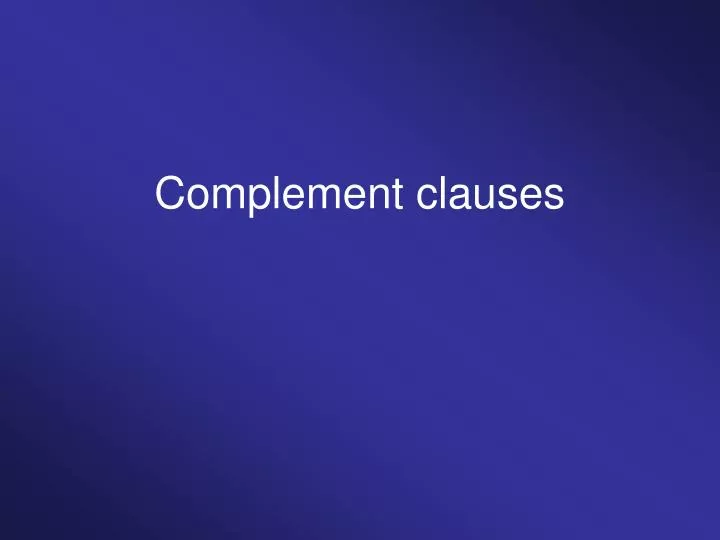 complement clauses