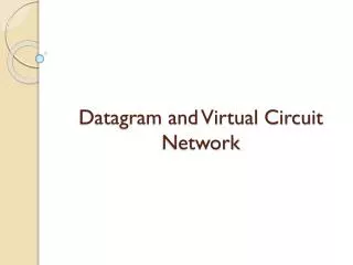 Datagram and Virtual Circuit Network
