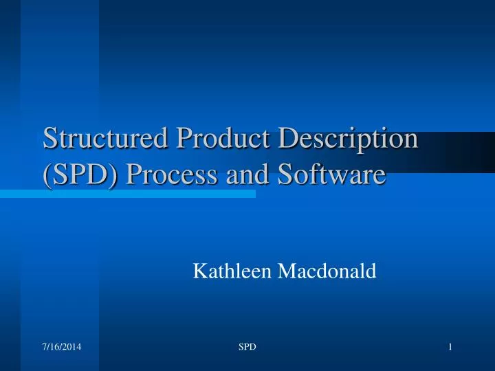 structured product description spd process and software