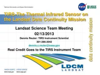 TIRS-The Thermal Infrared Sensor on the Landsat Data Continuity Mission