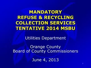 MANDATORY REFUSE &amp; RECYCLING COLLECTION SERVICES TENTATIVE 2014 MSBU