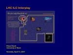 LHC ILC Interplay - slide 1
