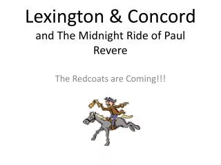 Lexington &amp; Concord and The Midnight Ride of Paul Revere
