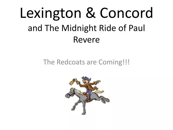 lexington concord and the midnight ride of paul revere