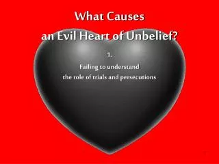 what causes an evil heart of unbelief