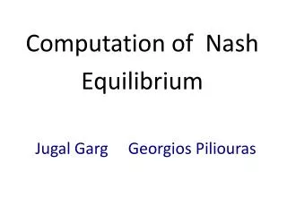 Computation of Nash Equilibrium