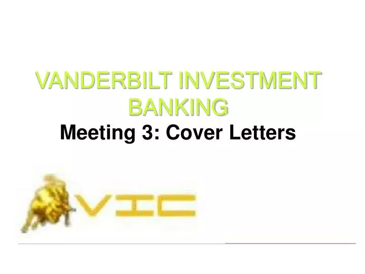 vanderbilt investment banking meeting 3 cover letters
