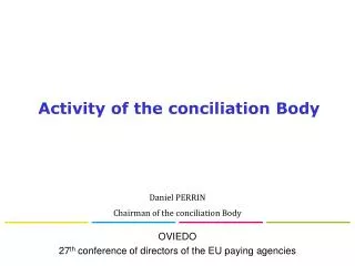 Activity of the conciliation Body