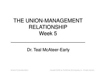 THE UNION-MANAGEMENT RELATIONSHIP Week 5 _________________________