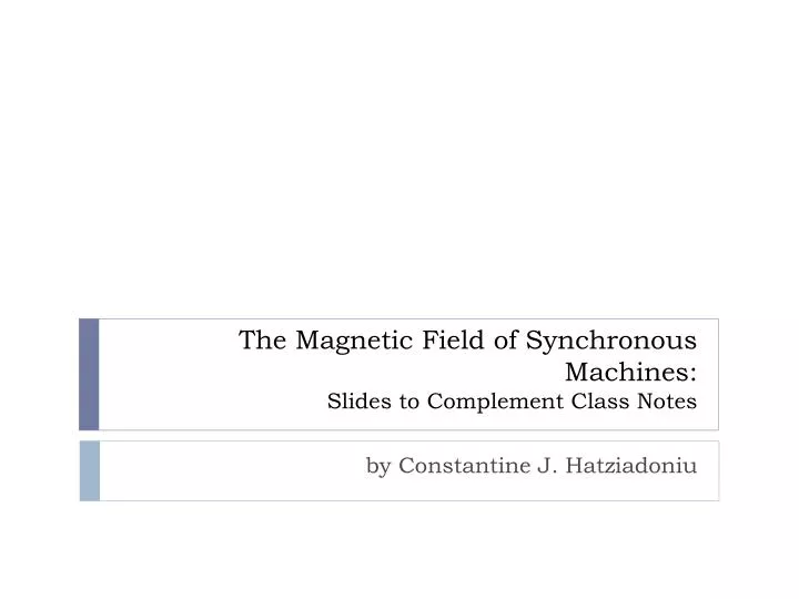 the magnetic field of synchronous machines slides to complement class notes