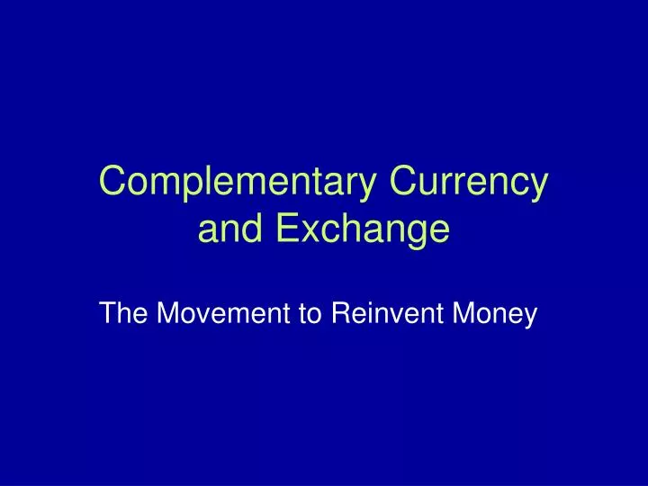 complementary currency and exchange