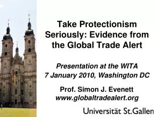 Take Protectionism Seriously: Evidence from the Global Trade Alert