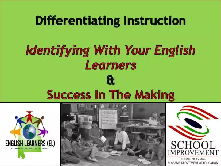 differentiating instruction identifying with your english learners success in the making