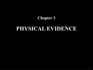 PHYSICAL EVIDENCE