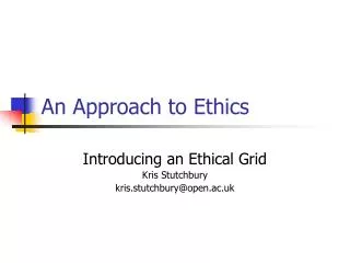 An Approach to Ethics