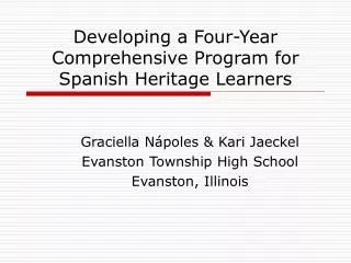 Developing a Four-Year Comprehensive Program for Spanish Heritage Learners