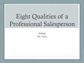 Eight Qualities of a Professional Salesperson