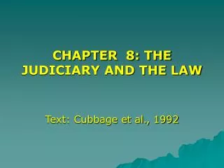 CHAPTER 8: THE JUDICIARY AND THE LAW