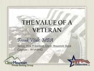 THE VALUE OF A VETERAN