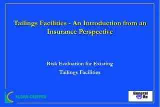 Tailings Facilities - An Introduction from an Insurance Perspective