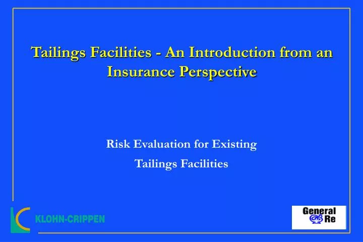 risk evaluation for existing tailings facilities