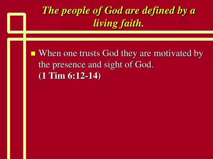 the people of god are defined by a living faith