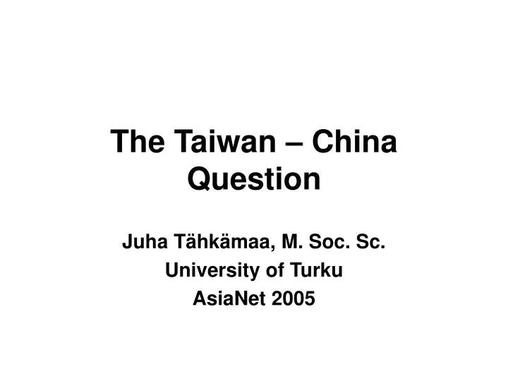 the taiwan china question