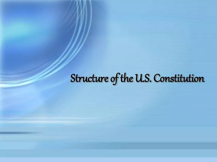 structure of the u s constitution