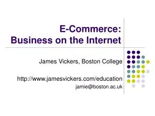 E-Commerce: Business on the Internet