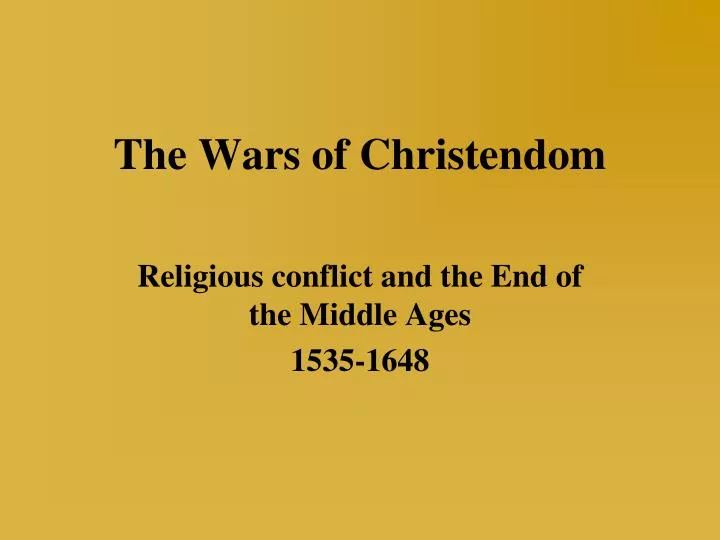 the wars of christendom
