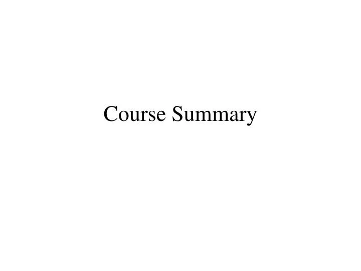 course summary