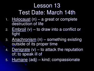 Lesson 13 Test Date: March 14th