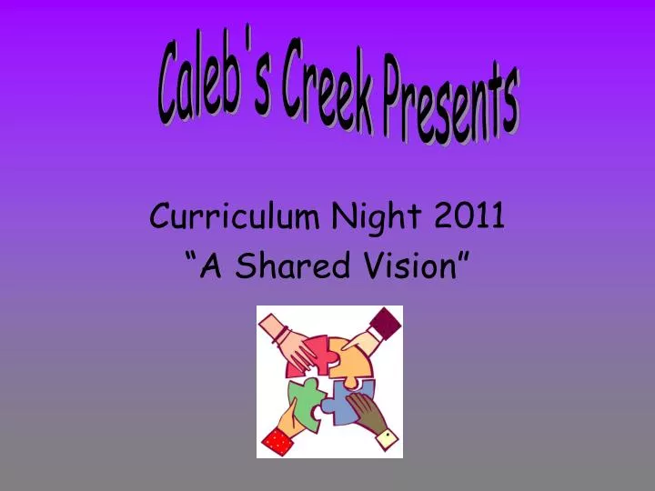 curriculum night 2011 a shared vision