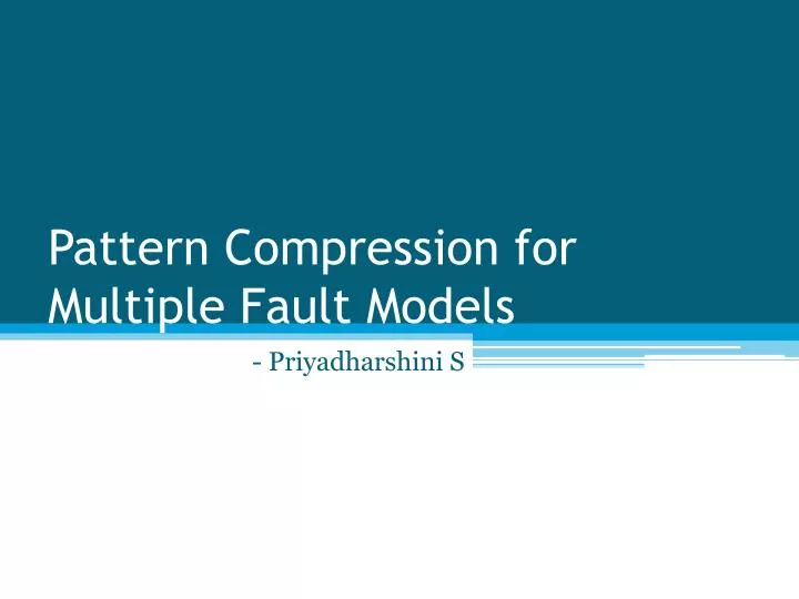 pattern compression for multiple fault models