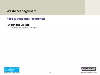 Waste Management Testimonial: Dickinson College Hobart WastePro TM Pulper