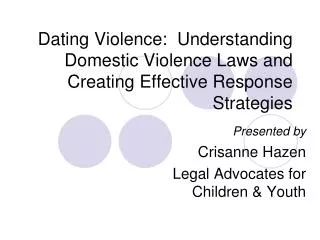 Dating Violence: Understanding Domestic Violence Laws and Creating Effective Response Strategies